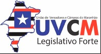 UVCM - União Dos Vereadores, Câmaras Municipais Do Estado Do Maranhão